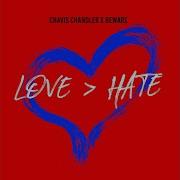 Beware Love Hate Feat Chavis Chandler