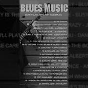 Relaxing Blues Music Best Blues Rock Songs Of All Time Greatest Blues