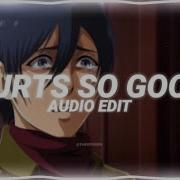 Hurts So Good Edit Audio