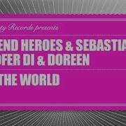 Weekend Heroes Over The World Feat Ofer Di Doreen