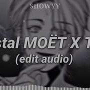 Crystal Моёт X Tleet Edit Audio