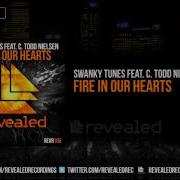 Swanky Tunes Fire In Our Hearts Feat C Todd Nielsen