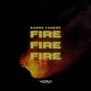 Sadoc Vazkez Fire