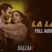 Bilal Saeed La La La From Baazaar