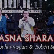 Sipan Hovhannisyan Robert Sargsyan Sasna Sharan