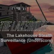 Entry Point The Lakehouse Stealth Soundtrack