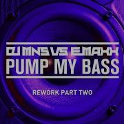 Pump My Bass Harlie Charper Remix