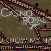 Casino Royale Chris Cornell You Know My Name