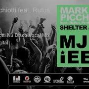 Mark Picchiotti Shelter Feat Rufus Proffit Mark Picchiotti Nu Disco Vocal Mix