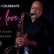 Tonight I Celebrate My Love Roberta Flack E Peabo Bryson Sax