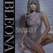 Show Off Bleona