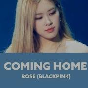 Rose Solo Coming Home Lyrics