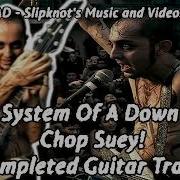 System Of A Down Chop Suey Минус Гитара