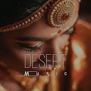 Desert Music Ethnic Deep House Mix 2023 Vol 34