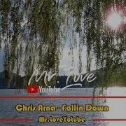 Chris Arna Fallin Down