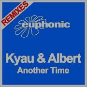 Another Time Adn Remix Kyau Albert
