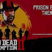 Prison Break Theme Rdr2