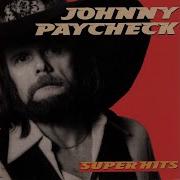 Johnny Paycheck Slide Off Your Satin Sheets