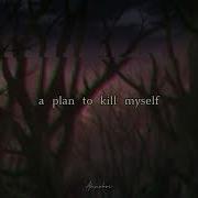 Lil Peep A Plan To Kill Myself Lyrics