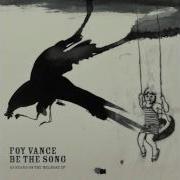 Foy Vance Be The Song