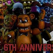 Fnaf 6 Anniversary