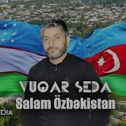 Vuqar Seda Salam Ozbekistan