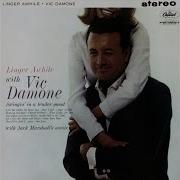 Linger Awhile Vic Damone