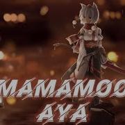 Nightcore Aya Mamamoo