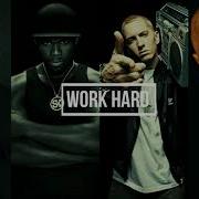 50Cent Eminem 2Pac Dr Dre Work Hard Ft Remix