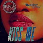 Kiss Me Kris Stylez