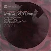 With All Our Love Johnny Dharma With All Our Love