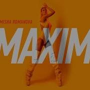 Misha Romanova Maxim