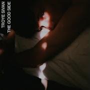Troye Sivan The Good Side