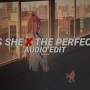 Who Is She X Perfect Girl Edit Audio