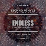 Endless Part 1 Dvazz Brothers Remix 2 Andrush