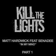 In My Mind Instrumental Mix Matt Hardwick