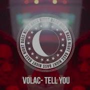 Volac Tell You