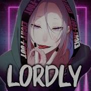 Lordly Nightcore