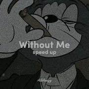 Without Me Eminem Speed Up