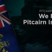 Pitcairn Islands We From Pitcairn Island We From Pitcairn Island