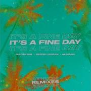 It S A Fine Day Midnight Daddies Remix Dj Dimixer Serge Legran Murana