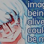Lumi Imagine Being Alive Couldn T Be Me