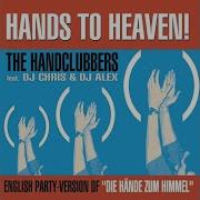 Dj Alex Hands To Heaven Hände Zum Himmel Club Mix