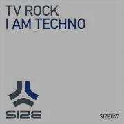 I Am Techno Tv Rock