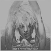 Stay The Night Feat Hayley Williams Feat Hayley Williams Zedd Kevin Drew Remix