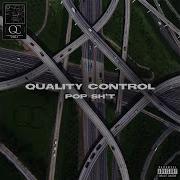 Pop Sh T Quality Control Migos