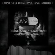 Tropar Flot Dj Scale Ripper Space Tardigrades