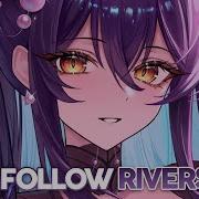 Nightcore I Follow
