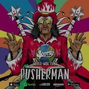 Pusherman Feat Dru Down Blvckseeds Mr Talkbox Bootsy Collins