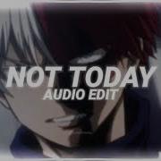 Not Today Bts Edit Audio